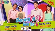 Bạn muốn hẹn hò tập 60 | Anh là người kinh doanh tỏi nhưng luôn sẵn sàng chia sẻ mệt mỏi cùng em