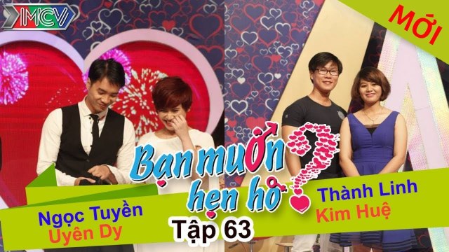 Bạn muốn hẹn hò tập 63 | Anh không phải là người lăng nhăng chỉ là anh yếu đuối trước những cám dỗ