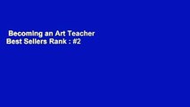 Becoming an Art Teacher  Best Sellers Rank : #2