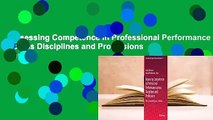 Assessing Competence in Professional Performance Across Disciplines and Professions  Review