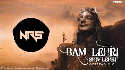 Bam Bam Lehri Shiv Shiv Lehri _ Octapad Mix - DJ NARESH NRS _ 2020