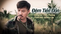 Đêm Tiền Đồn - Quang Lập  Nhạc Lính Hải Ngoại Xưa OFFICIAL MV