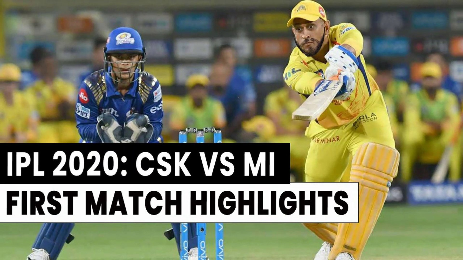 IPL 2020 CSK vs MI 1st IPL Match Full Highlights