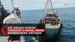 Detik-Detik Kapal KRI Usman Harun Tangkap 2 Kapal Asing Berbendera Vietnam
