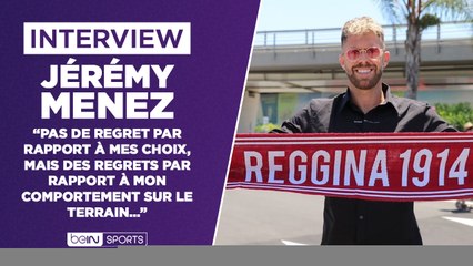 Jérémy Ménez : "Pas de regret par rapport à mes choix"