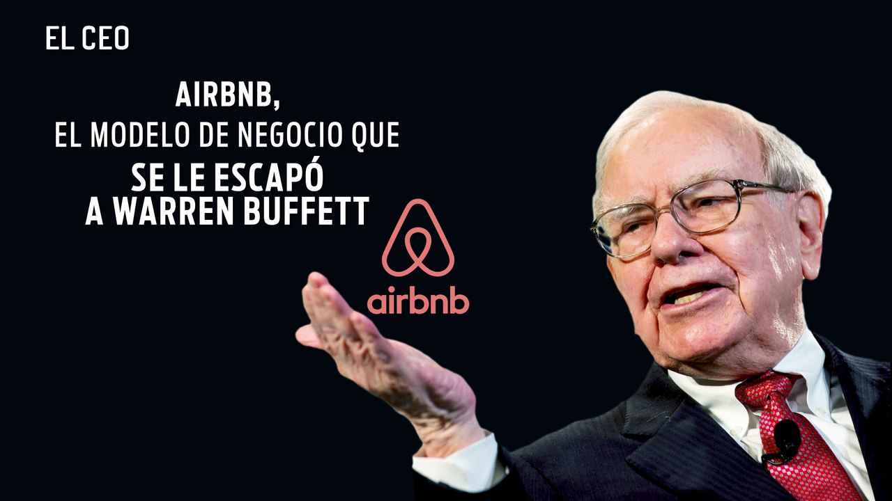 Airbnb, el modelo de negocio que se le escapó a Warren Buffett