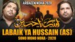 LABAIK YA HUSSAIN - Sonu Monu Nohay 2020 - Arbaeen 2020 - Noha 2020 - Safar e Ishq - Hussain Labbaik