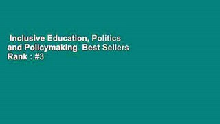 Inclusive Education, Politics and Policymaking  Best Sellers Rank : #3