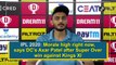 IPL 2020: Morale high right now, says DC’s Axar Patel after win against KXIP