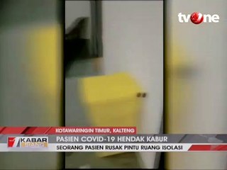 Rusak Pintu Ruang Isolasi, Pasien Covid-19 Hendak Kabur