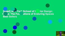 [Read] New York School of Interior Design: Home: The Foundations of Enduring Spaces  Best Sellers