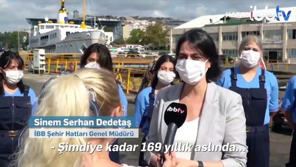 Şehir Hatları'nda bir ilk: 5 kadın gemici işbaşı yaptı