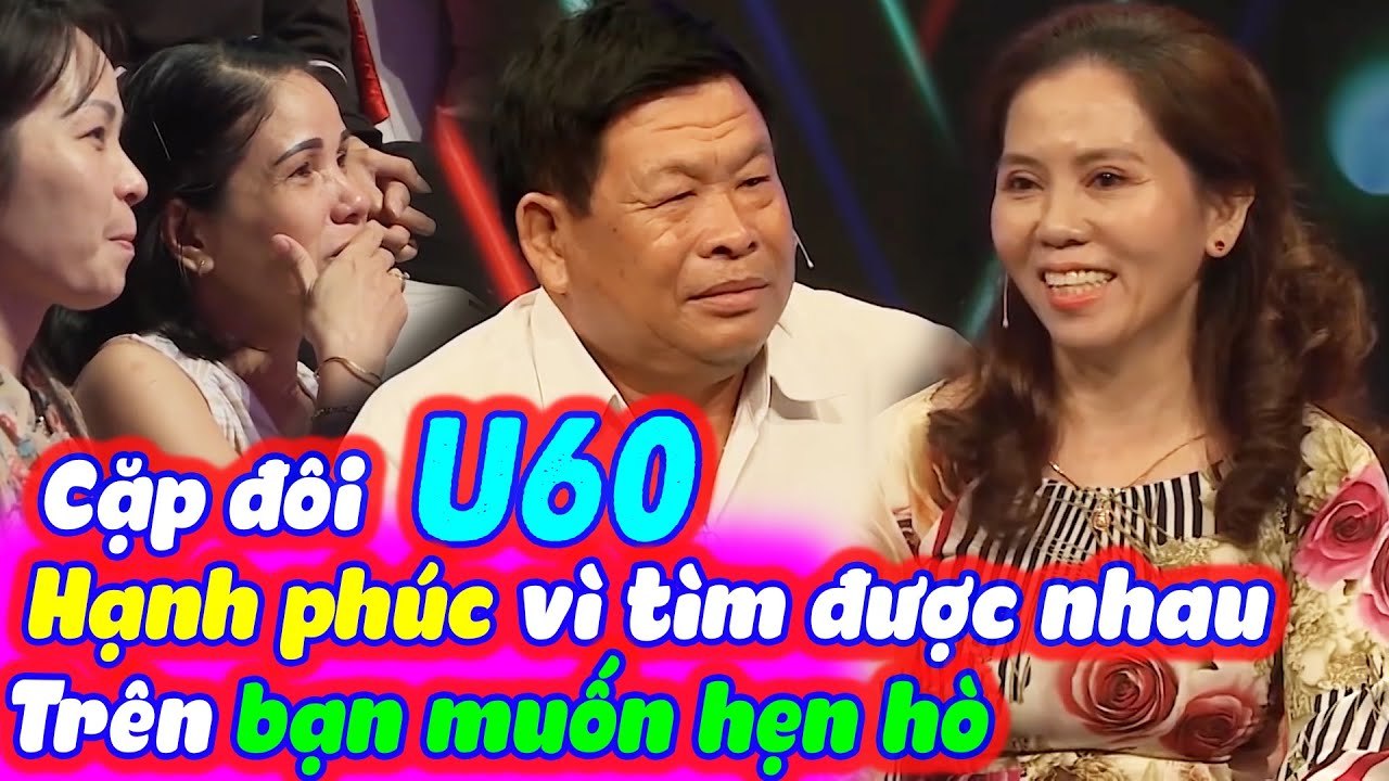 Trường Quay Cảm Động Với Cặp Đôi U60 Từng Đổ Vỡ Tìm Thấy Nhau Trên Bạn Muốn Hẹn Hò | BMHH Tập 468