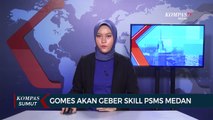 PSMS Medan Evaluasi Tim Jelang Kompetisi Liga 2