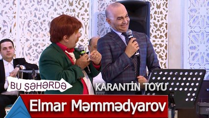 Bu Şəhərdə - Elmar Memmedyarov Karantində