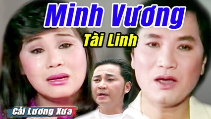 Cải Lương Xưa : Vầng Trăng Bên Kia Sông - Minh Vương Tài Linh Châu Thanh  cải lương xã hội Mới Hay