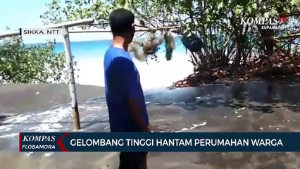 Gelombang Tinggi Hantam Rumah Warga di Sikka