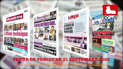 REVUE DE PRESSE CAMEROUNAISE DU 21 SEPTEMBRE 2020