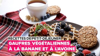 Recettes de petit-déjeuner : gaufres végétaliennes à la banane et à l'avoine