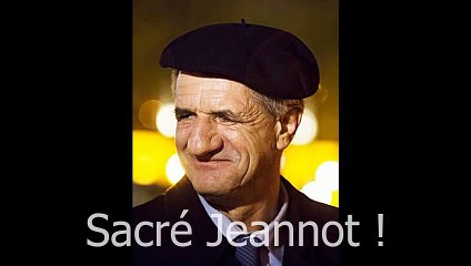 Fait divers dans le Sud Ouest - Sacré Jeannot va !