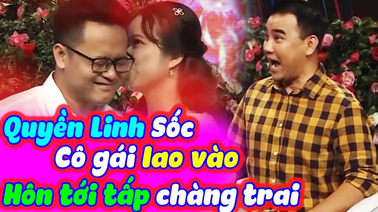 Cô Gái Lao Vào Hôn Tới Tấp Chàng Trai Trên Bạn Muốn Hẹn Hò Khiến Quyền Linh Trầm Trồ | BMHH Tập 503