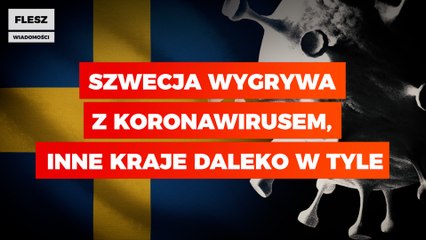 Szwecja wygrywa z koronawirusem. Inne kraje daleko w tyle