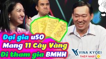 Đại Gia U50 Mang 11 Cây Vàng Đi Tham Gia Bạn Muốn Hẹn Hò Khiến Trường Quay Trầm Trồ | BMHH Tập 515