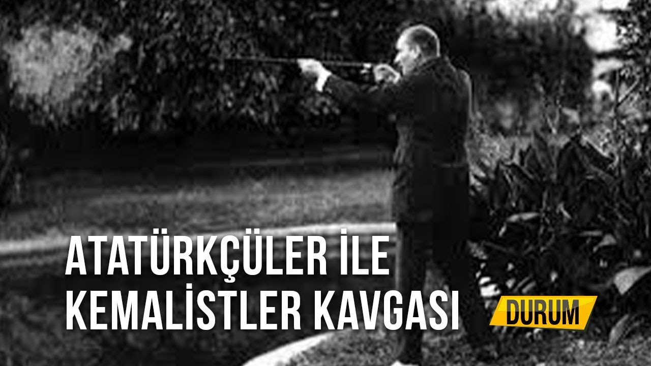 Atatürkçüler ile Kemalistler Kavgası