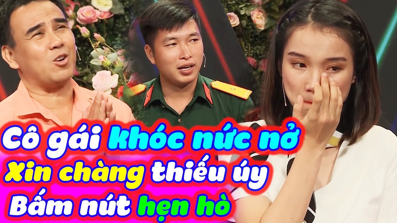 Cô Gái Khóc Nức Nở Xin Chàng Thiếu Úy Bấm Nút Ngay Trên Sân Khấu Bạn Muốn Hẹn Hò | BMHH Tập 521