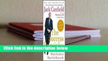 The Success Principles: How to Get from Where You Are to Where You Want to Be