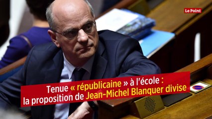 Tenue « républicaine » à l'école : la proposition de Jean-Michel Blanquer divise
