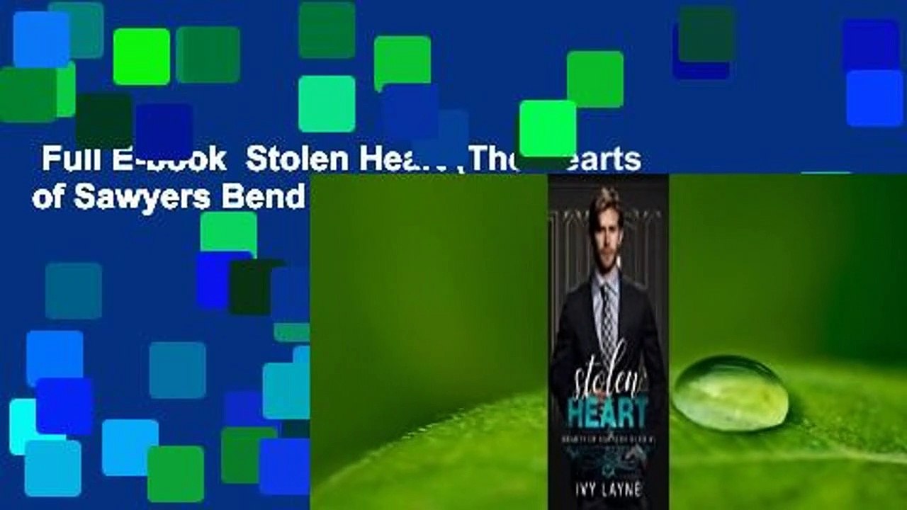Full E-book  Stolen Heart (The Hearts of Sawyers Bend Book 1) Complete