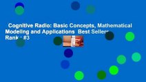 Cognitive Radio: Basic Concepts, Mathematical Modeling and Applications  Best Sellers Rank : #3