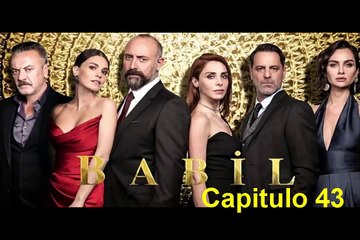 Babilonia (Babil) Capitulo 43