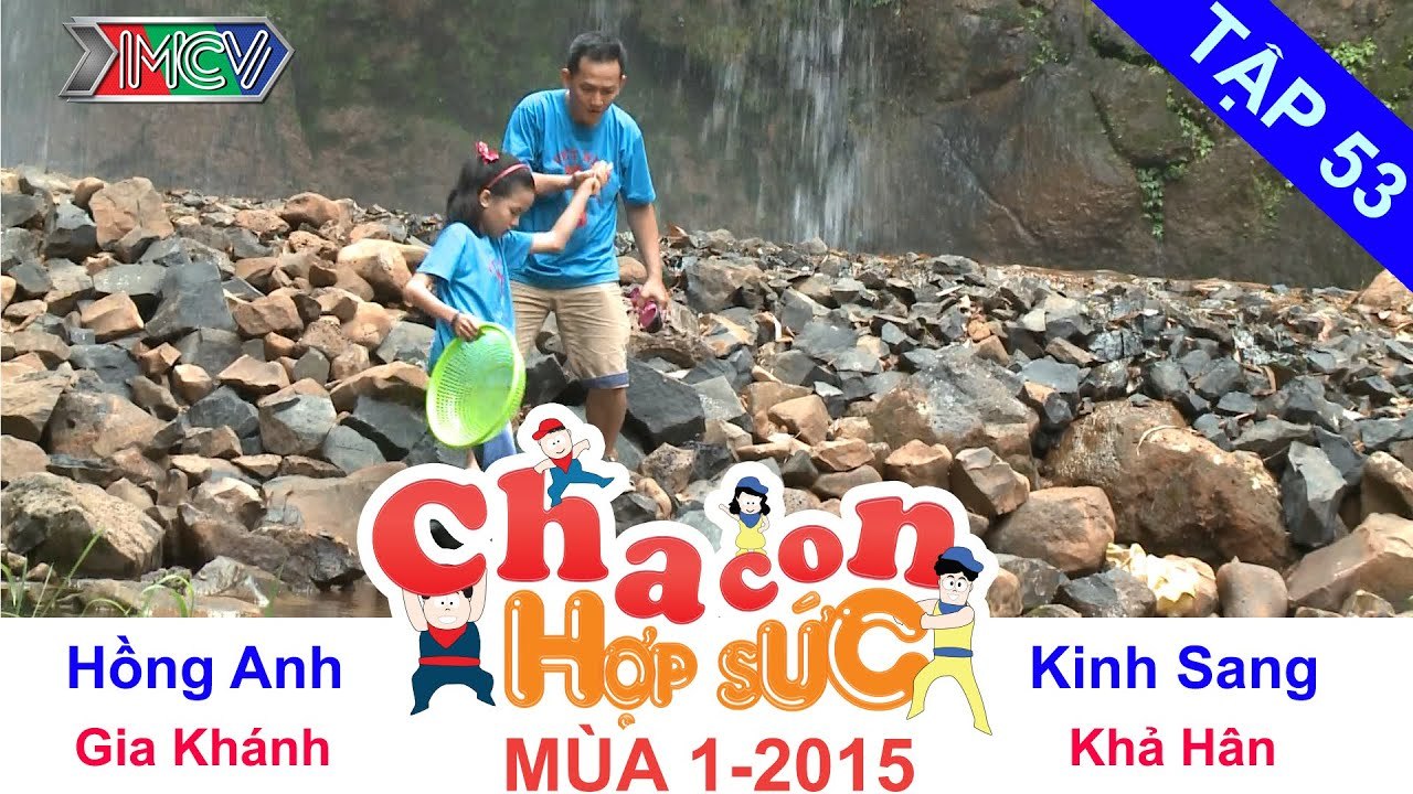 CHA CON HỢP SỨC | Tập 53 FULL | Trận chung kết mùa giải đầu tiên – Vòng chung kết | 110715