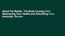 About For Books  The Body Ecology Diet: Recovering Your Health and Rebuilding Your Immunity  Review