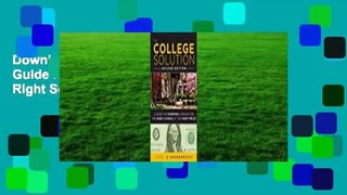 Downlaod The College Solution: A Guide for Everyone Looking for the Right School at the Right