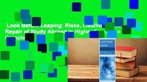Look Before Leaping: Risks, Liabilities, and Repair of Study Abroad in Higher Education Complete