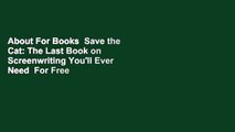 About For Books  Save the Cat: The Last Book on Screenwriting You'll Ever Need  For Free