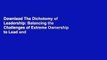 Downlaod The Dichotomy of Leadership: Balancing the Challenges of Extreme Ownership to Lead and