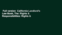 Full version  California Landlord's Law Book, The: Rights & Responsibilities: Rights &