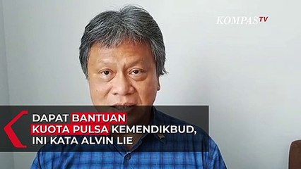 Alvin Lie Heran Dirinya dapat Bantuan Kuota Pulsa dari Kemendikbud