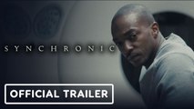 SYNCHRONIC (2020) Trailer Tease _ Anthony Mackie, Jamie Dornan Mind-bending Sci-fi