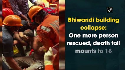 Bhiwandi building collapse: One more person rescued, death toll mounts to 18