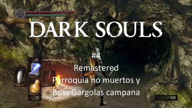 Dark Souls Remastered ps4 #4 Parroquia no muertos y Boss Gargolas campana - CanalRol 2020