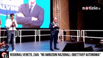 Regionali Veneto, Zaia su Salvini: 