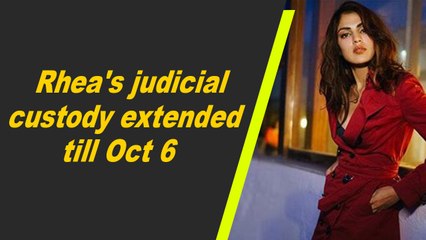 Rhea's judicial custody extended till Oct 6