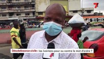 Désobéissance civile | Les ivoiriens pour ou contre le mot d'ordre?