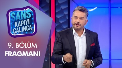 Şans Kapıyı Çalınca 9. Bölüm Fragmanı