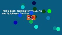 Full E-book  Training for Speed, Agility, and Quickness  For Free